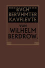 Buch Berühmter Kaufleute: Männer von Tatkraft und Unternehmungsgeist in ihrem Lebensgange geschildert