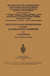 Title: Neue Topologische Methoden in der Algebraischen Geometrie, Author: Friedrich Hirzebruch