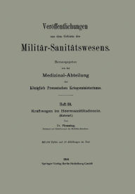 Title: Kraftwagen im Heeressanitï¿½tsdienste: Entwurf, Author: F. Joh Flemming
