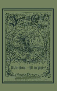 Title: Uli, der Pï¿½chter: Eine Erzï¿½hlung, Author: Jeremias GOTTHELF