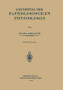 Grundzüge der Pathologischen Physiologie / Edition 5