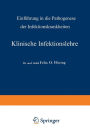 Klinische Infektionslehre: Einführung in die Pathogenese der Infektionskrankheiten