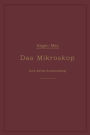 Das Mikroskop und seine Anwendung: Ein Leitfaden bei mikroskopischen Untersuchungen