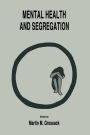 Mental Health and Segregation