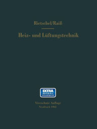 Title: H. Rietschels Lehrbuch der Heiz- und Lüftungstechnik, Author: Wilhelm Raiss