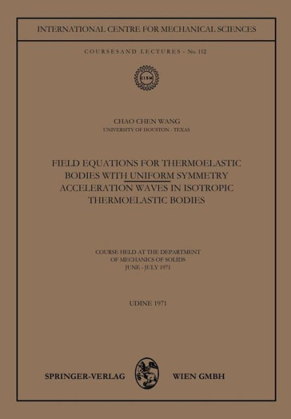 Field Equations for Thermoelastic Bodies with Uniform Symmetry: Acceleration Waves in Isotropic Thermoelastic Bodies