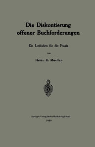 Title: Die Diskontierung offener Buchforderungen: Ein Leitfaden für die Praxis, Author: Heinrich G. Mueller