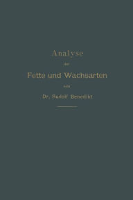 Title: Analyse der Fette und Wachsarten, Author: Rudolf Benedikt