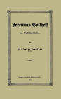 Jeremias Gotthelf der Volksschriftsteller