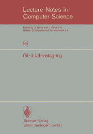 Title: GI-4.Jahrestagung: Berlin, 9.-12. Oktober 1974, Author: Dirk Siefkes