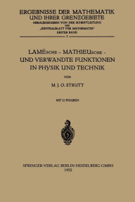 Title: Lamï¿½sche - Mathieusche - und Verwandte Funktionen in Physik und Technik, Author: Maximilian Julius Otto Strutt