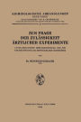 Zur Frage der Zulï¿½ssigkeit ï¿½rztlicher Experimente: Unter Besonderer Berï¿½cksichtigung der fï¿½r die Heilbehandlung Entwickelten Grundsï¿½tze