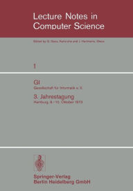 Title: GI Gesellschaft für Informatik e. V.: 3. Jahrestagung Hamburg, 8.-10. Oktober 1973, Author: Wilfried Brauer