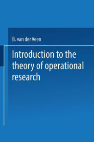 Title: Introduction to the Theory of Operational Research, Author: van der Veen