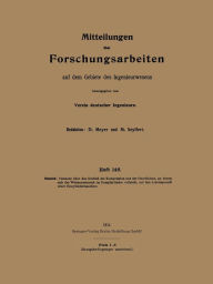 Title: Mitteilungen über Forschungsarbeiten auf dem Gebiete des Ingenieurwesens, Author: Eugen Heinrich