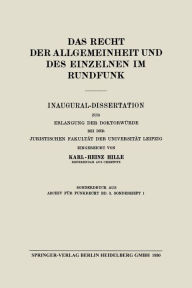 Title: Das Recht der Allgemeinheit und des Einzelnen im Rundfunk: Inaugural-Dissertation zur Erlangung der Doktorwürde bei der Juristischen Fakultät der Universität Leipzig, Author: Karl-Heinz Hille