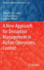 A New Approach for Disruption Management in Airline Operations Control