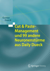 Title: Cut & Paste-Management und 99 andere Neuronenstï¿½rme aus Daily Dueck, Author: Gunter Dueck