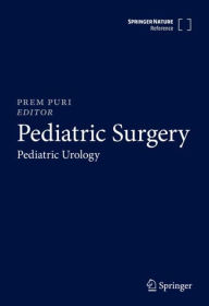 Title: Pediatric Surgery: Pediatric Urology, Author: Prem Puri