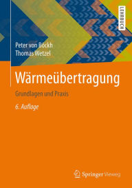 Title: Wärmeübertragung: Grundlagen und Praxis, Author: Peter Böckh