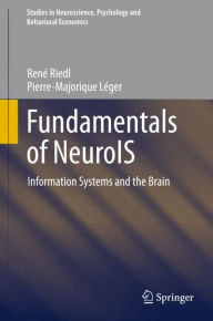Title: Fundamentals of NeuroIS: Information Systems and the Brain, Author: Renï Riedl