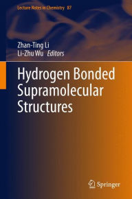 Title: Hydrogen Bonded Supramolecular Structures, Author: Zhan-Ting Li