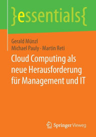 Title: Cloud Computing als neue Herausforderung für Management und IT, Author: Gerald Münzl