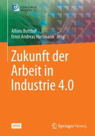 Title: Zukunft der Arbeit in Industrie 4.0, Author: Alfons Botthof