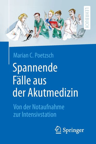 Spannende Fälle aus der Akutmedizin: Von der Notaufnahme zur Intensivstation