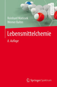 Title: Lebensmittelchemie, Author: Reinhard Matissek