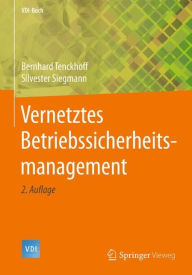 Title: Vernetztes Betriebssicherheitsmanagement, Author: Bernhard Tenckhoff