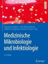 Title: Medizinische Mikrobiologie und Infektiologie, Author: Sebastian Suerbaum