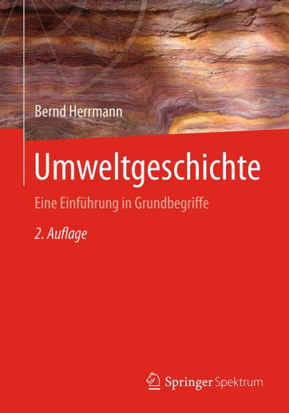 Umweltgeschichte: Eine Einführung in Grundbegriffe