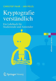 Title: Kryptografie verstï¿½ndlich: Ein Lehrbuch fï¿½r Studierende und Anwender, Author: Christof Paar