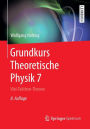 Grundkurs Theoretische Physik 7: Viel-Teilchen-Theorie