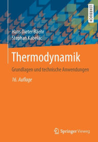 Title: Thermodynamik: Grundlagen und technische Anwendungen, Author: Hans Dieter Baehr