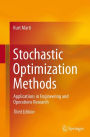 Stochastic Optimization Methods: Applications in Engineering and Operations Research
