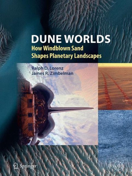 Dune Worlds: How Windblown Sand Shapes Planetary Landscapes