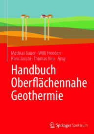 Title: Handbuch Oberflächennahe Geothermie, Author: Mathias Bauer