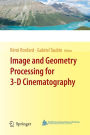 Image and Geometry Processing for 3-D Cinematography