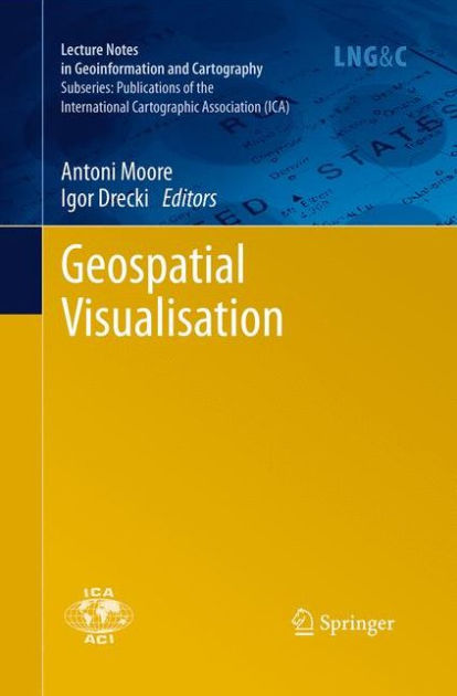 Geospatial Visualisation By Antoni Moore Paperback Barnes Noble