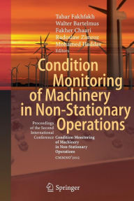 Title: Condition Monitoring of Machinery in Non-Stationary Operations: Proceedings of the Second International Conference 