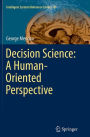Decision Science: A Human-Oriented Perspective