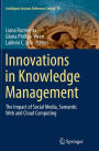 Innovations in Knowledge Management: The Impact of Social Media, Semantic Web and Cloud Computing