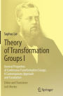 Theory of Transformation Groups I: General Properties of Continuous Transformation Groups. A Contemporary Approach and Translation