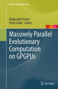 Title: Massively Parallel Evolutionary Computation on GPGPUs, Author: Shigeyoshi Tsutsui