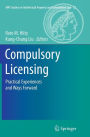 Compulsory Licensing: Practical Experiences and Ways Forward