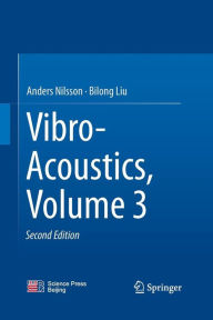 Title: Vibro-Acoustics, Volume 3 / Edition 2, Author: Anders Nilsson