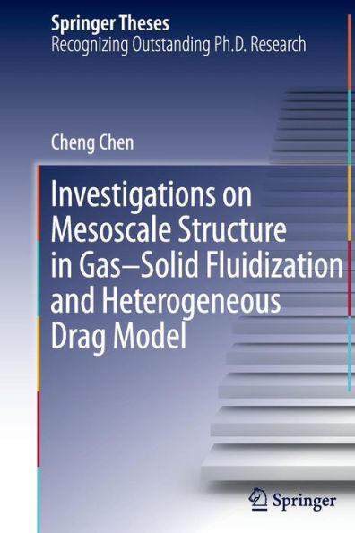 Investigations on Mesoscale Structure in Gas-Solid Fluidization and Heterogeneous Drag Model