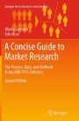 A Concise Guide to Market Research: The Process, Data, and Methods Using IBM SPSS Statistics